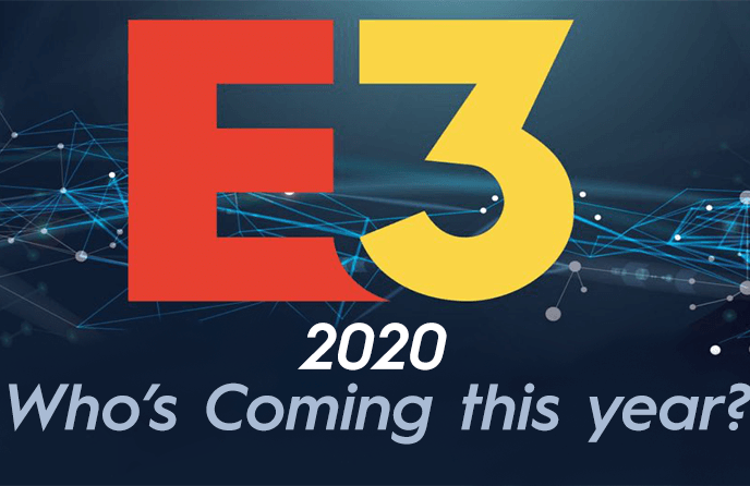 E3 2020: Who’s Coming this year?