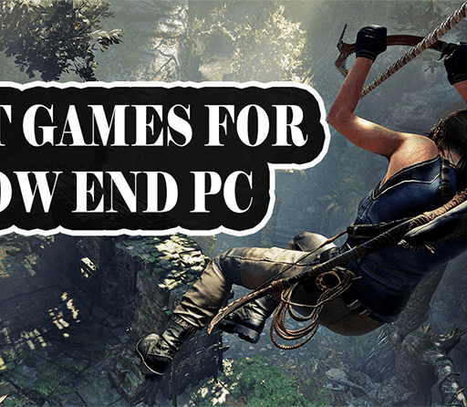 Games for Low-End PC in 2020