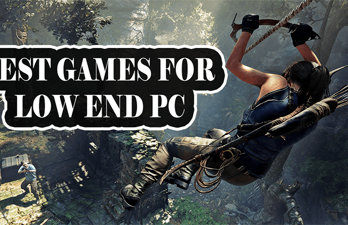 Games for Low-End PC in 2020